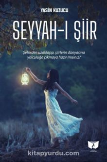 Seyyah-ı Şiir - Yasin Kuzucu