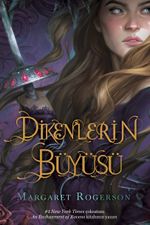 Dikenlerin Büyüsü (Ciltli)