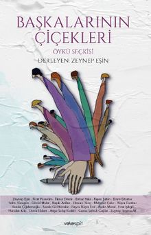 Başkalarının Çiçekleri (Öykü Seçkisi)