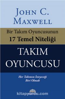 Takım Oyuncusu - John C. Maxwell