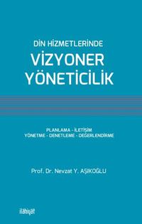 Din Hizmetlerinde Vizyoner Yöneticilik
