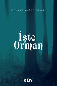 İşte Orman
