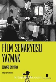 Film Senaryosu Yazmak - Edward Dmytryk