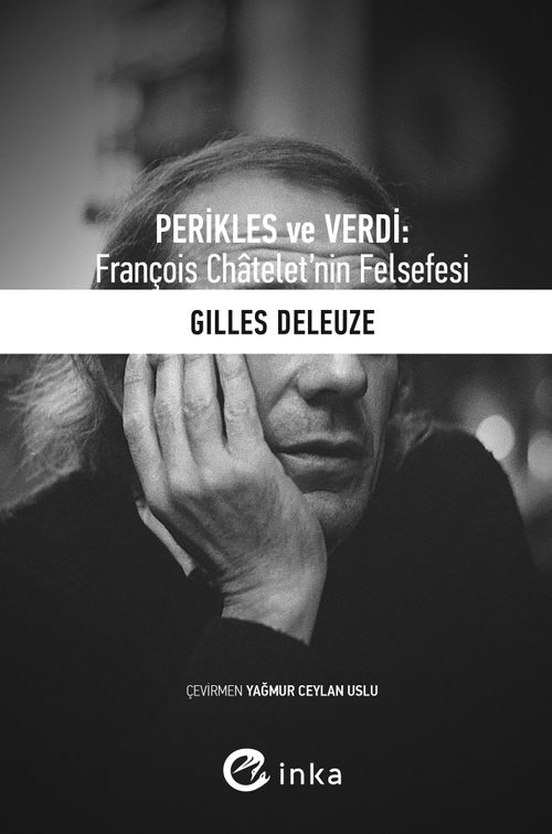 Perikles ve Verdi:  François Chatelet'nin Felsefesi