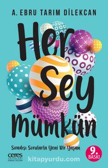 Her Şey Mümkün - A.Ebru Tarım Dilekcan