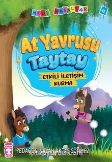 At Yavrusu Taytay - Mini Masallar 5 - Nalan Aktaş Sönmez