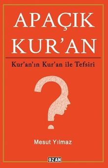 Apaçık Kuran & Kur’an’ın Kuran ile Tefsiri