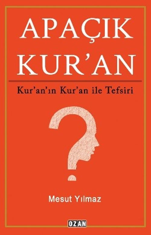 Apaçık Kuran & Kur'an'ın Kuran ile Tefsiri