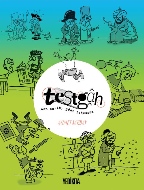 Testgah & Gah Tarih Gah Tebessüm