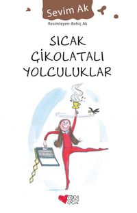 Sıcak Çikolatalı Yolculuklar