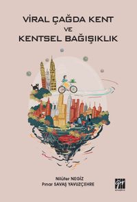 Viral Çağda Kent ve Kentsel Bağışıklık 