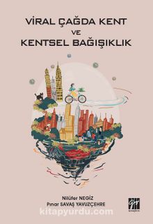 Viral Çağda Kent ve Kentsel Bağışıklık - Nilüfer Negiz