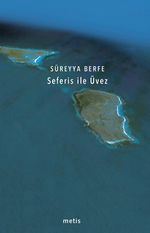 Seferis ile Üvez