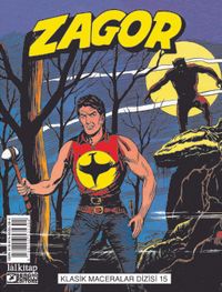 Zagor Klasik Maceralar Cilt: 15 / Kurt Adam-Gizli Şehir-Kaçaklar-Nehirde Ölüm