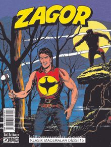 Zagor Klasik Maceralar Cilt: 15 / Kurt Adam-Gizli Şehir-Kaçaklar-Nehirde Ölüm - Guido Nolitta