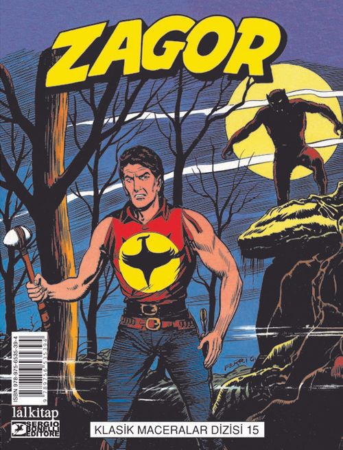 Zagor Klasik Maceralar Cilt: 15 / Kurt Adam-Gizli Şehir-Kaçaklar-Nehirde Ölüm