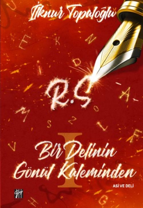 Bir Delinin Gönül Kaleminden 