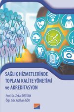Sağlık Hizmetlerinde Toplam Kalite Yönetimi ve Akreditasyon