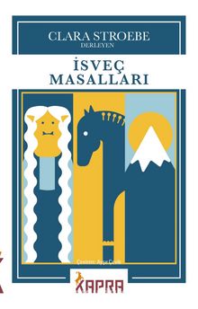 İsveç Masalları - Bilinmeyen Yazar