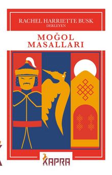 Moğol Masalları - Bilinmeyen Yazar