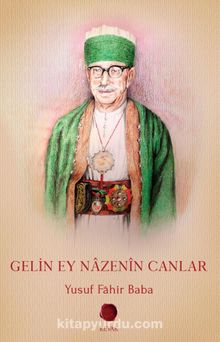 Gelin Ey Nazenin Canlar - Yusuf Fahir Ataer