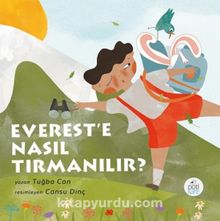 Everest'e Nasıl Tırmanılır? - Tuğba Can