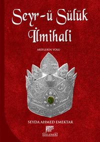 Seyr-ü Sülük İlmihali & Ariflerin Yolu