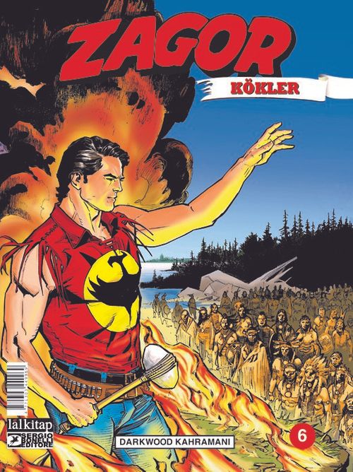 Zagor Kökler Sayı 6 / Darkwood Kahramanı