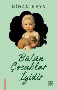 Bütün Çocuklar İyidir