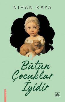 Bütün Çocuklar İyidir