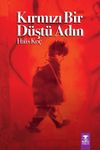 Kırmızı Bir D&uuml;şt&uuml; Adın