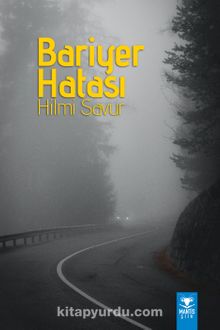 Bariyer Hatası - Hilmi Savur