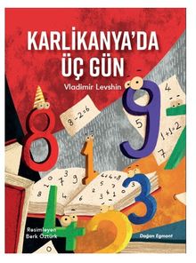 Karlikanya'da Üç Gün