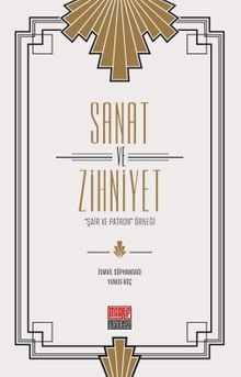 Sanat ve Zihniyet & "Şair ve Patron” Örneği