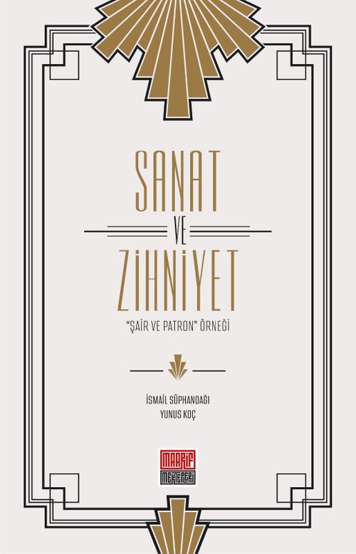 Sanat ve Zihniyet & "Şair ve Patron” Örneği