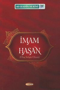 İmam Hasan (a.s.) / 40 Hadis Serisi 7