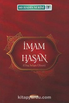 İmam Hasan (a.s.) / 40 Hadis Serisi 7 - Musa Aydın