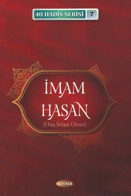 İmam Hasan (a.s.) / 40 Hadis Serisi 7