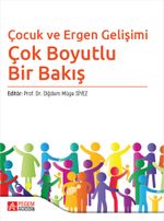 Çocuk ve Ergen Gelişimi & Çok Boyutlu Bir Bakış