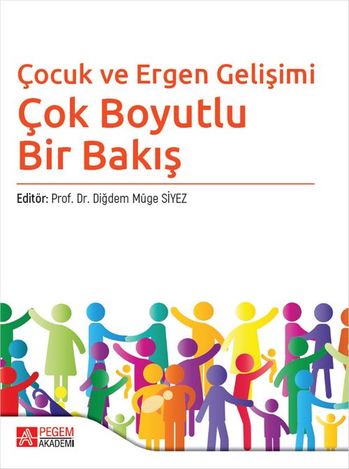Çocuk ve Ergen Gelişimi & Çok Boyutlu Bir Bakış