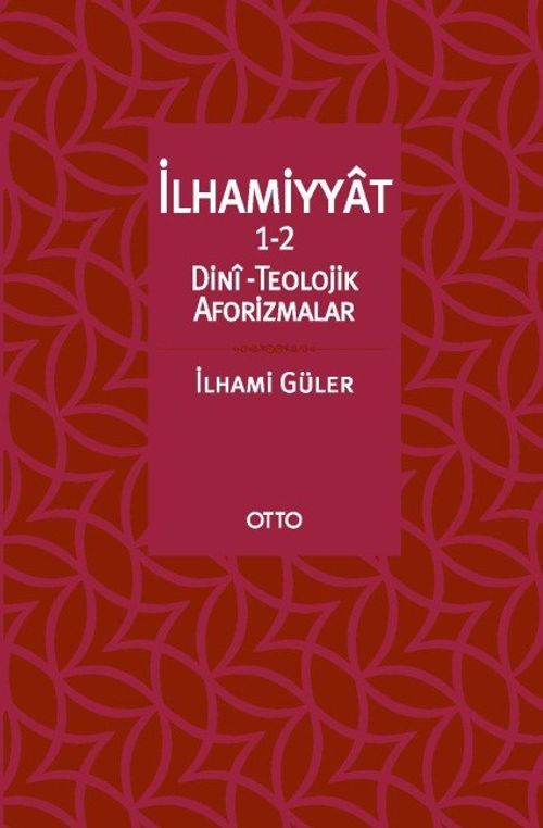 İlhamiyyat 1-2 & Dini-Teolojik Aforizmalar