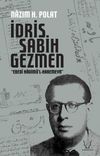 İdris Sabih Gezmen & &ldquo;Ebed&icirc; Hadim&uuml;'l-Haremeyn&rdquo;