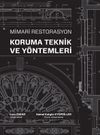 Mimari Restorasyon Koruma Teknik ve Y&ouml;ntemleri