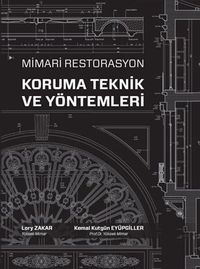 Mimari Restorasyon Koruma Teknik ve Yöntemleri