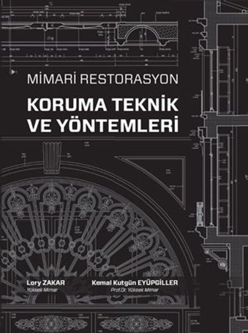 Mimari Restorasyon Koruma Teknik ve Yöntemleri