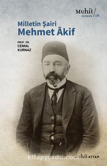 Milletin Şairi Mehmet Âkif - Prof. Dr. Cemal Kurnaz