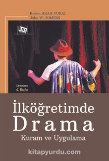 İlköğretimde Drama Kuram ve Uygulama - Ruken Akar Vural