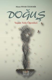 Doğuş & Yaşam Yolu Öğretileri