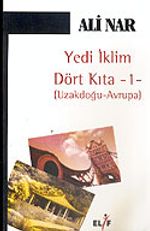 Yedi İklim Dört Kıta 1/Uzakdoğu-Avrupa