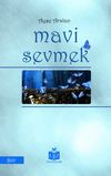 Mavi Sevmek